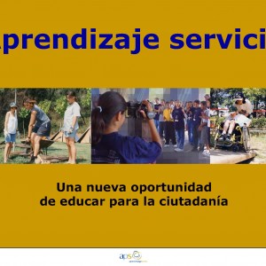 Aprendizaje servicio. Una nueva oportunidad de educar para la ciutadanía