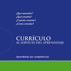 Currículo al servicio del aprendizaje