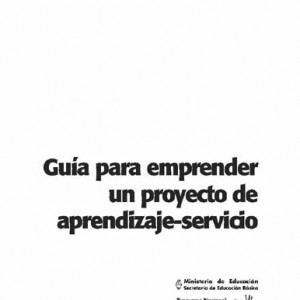 Guía para emprender un proyecto de aprendizaje-servicio