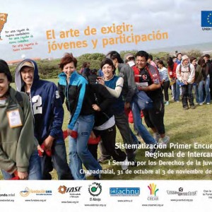 El arte de exigir: jóvenes y participación. Sistematización Primer Encuentro Regional de Intercambio