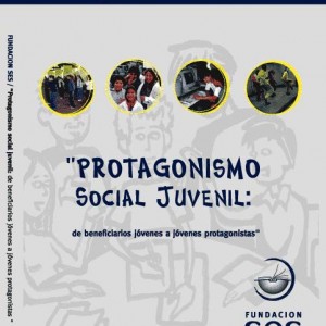 Protagonismo Social Juvenil: de beneficiarios jóvenes a jóvenes protagonistas