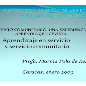 El Servicio Comunitario: Una experiencia de Aprendizaje Ucevista. Aprendizaje en servicio y servicio comunitario